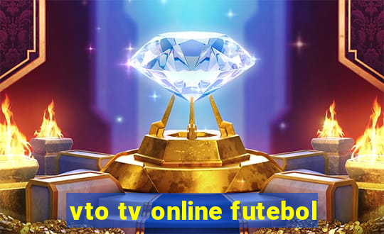 vto tv online futebol